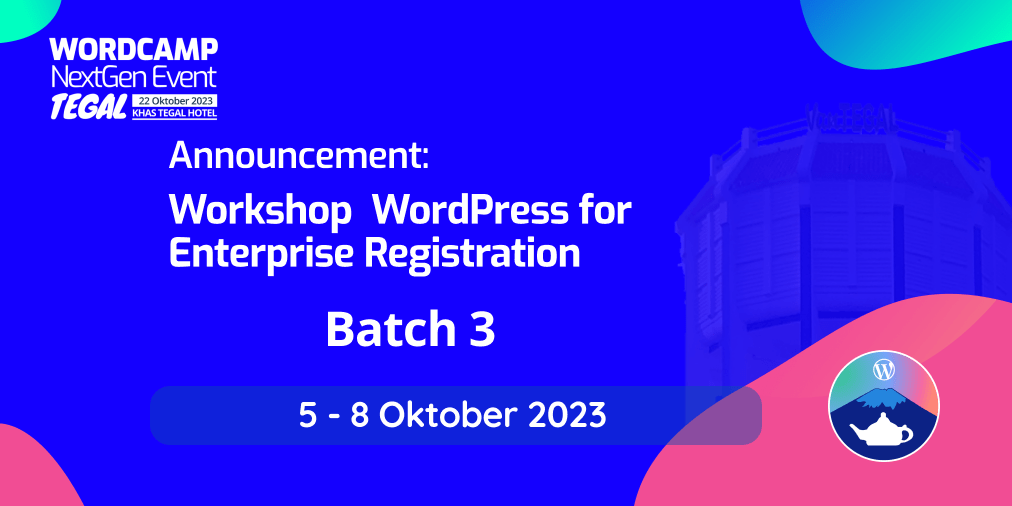 Pendaftaran Peserta Workshop WordPress for Enterprise (Batch 3)
