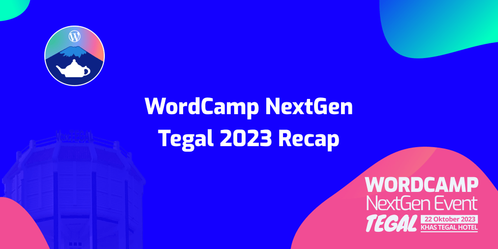 WordCamp NextGen Tegal 2023 Recap